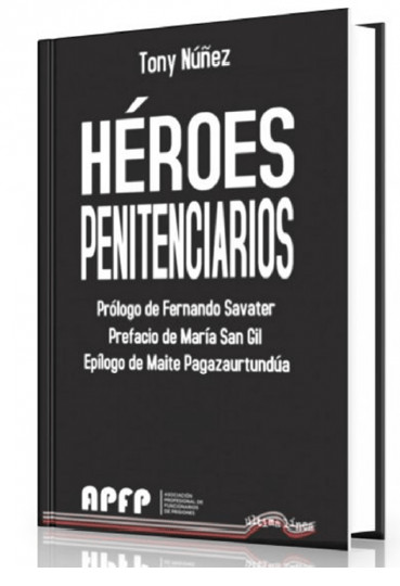 Sorteo H50: Consigue un ejemplar del libro Héroes penitenciarios de Toni Núñez